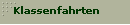 Klassenfahrten
