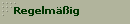 Regelm��ig